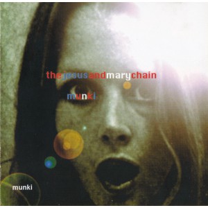 JESUS AND MARY CHAIN Munki (Creation Records – CRECD232) UK 1998 CD (Indie Rock)